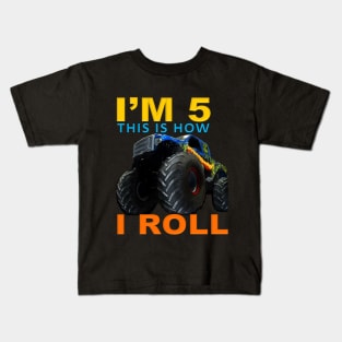 I'm 5 This Is How I Roll Kids Monster Truck 5th Birthday Kids T-Shirt